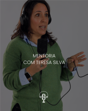 MENTORIA EXCLUSIVA COM TERESA SILVA | 12 MESES PARA TRANSFORMARES A TUA CARREIRA NA LOCUÇÃO
