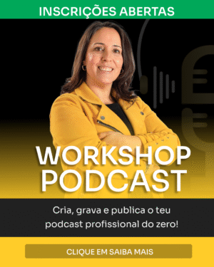 WORKSHOP | Narração e Produção de Podcasts