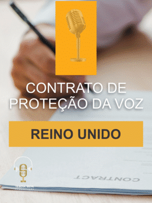 Contrato de Locução e Voice Protection (Reino Unido)